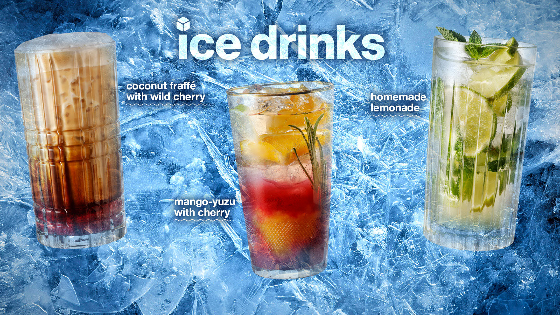 Ice drinks